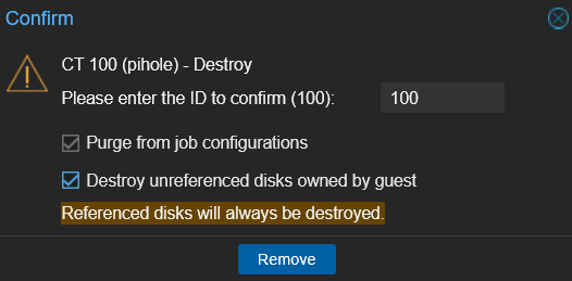 PVE Confirm Destroy dialog for CT 100 pihole with ID 100 entered and purge options checked