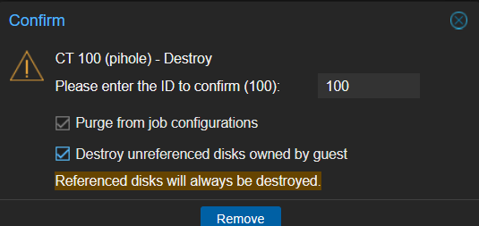 PVE Confirm Destroy dialog for CT 100 pihole with ID 100 entered